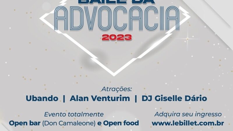Baile da Advocacia Confirmado para 16 de dezembro. Ingressos Disponíveis!