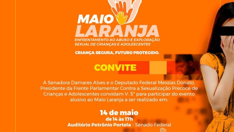 Messias Donato e Damares Alves realizam evento alusivo ao combate à exploração sexual infantil nesta terça-feira (14)