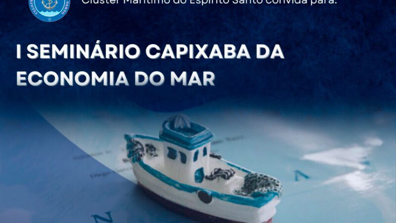 I Seminário Capixaba da Economia do Mar Promete Transformar o Cenário Estadual