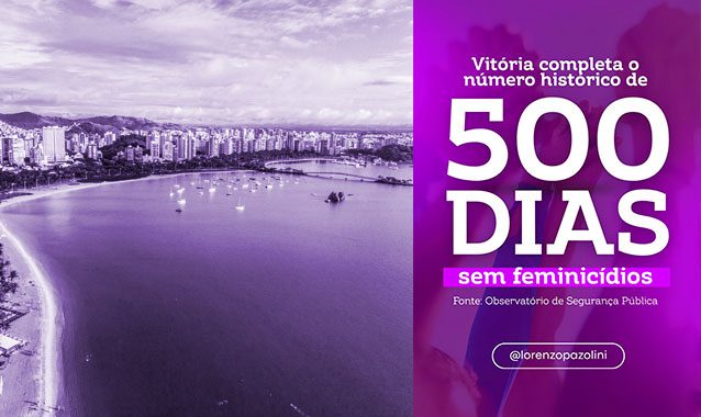 500 Dias de Proteção: Vitória Alcança Marca Importante Sem Feminicídios