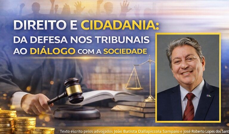 DIREITO E CIDADANIA: DA DEFESA NOS TRIBUNAIS AO DIÁLOGO COM A SOCIEDADE