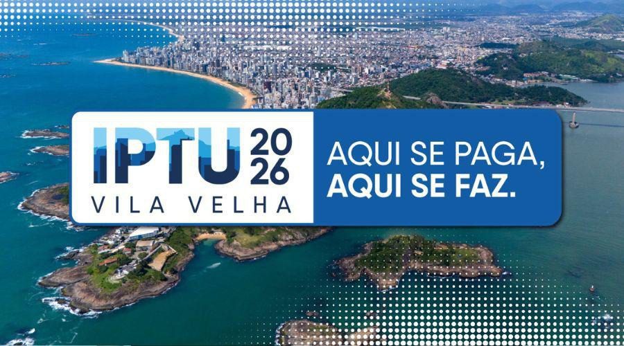 IPTU 2026: veja até que horas Vila Velha distribui senhas na sexta (10)