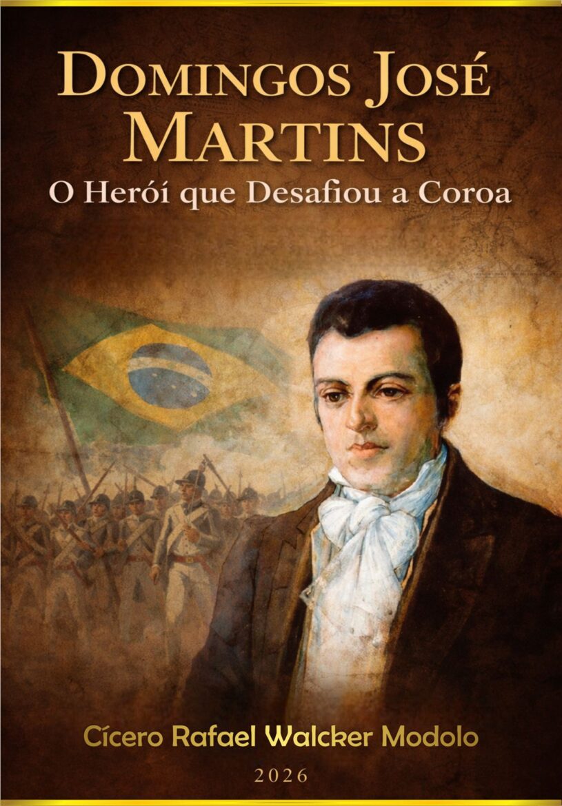 Herói capixaba, mártir da liberdade: a história de Domingos José Martins