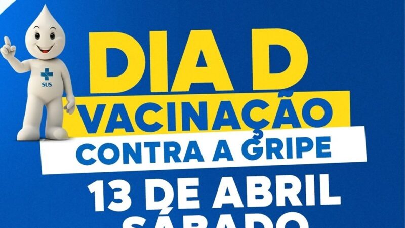 Dia D de vacinação contra a gripe ocorre neste sábado (13)