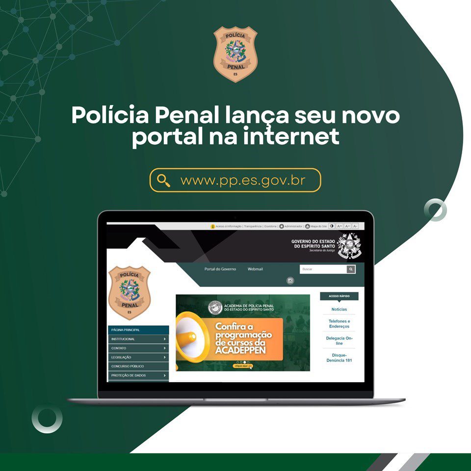Novo portal da internet é lançado pela Polícia Penal do Espírito Santo